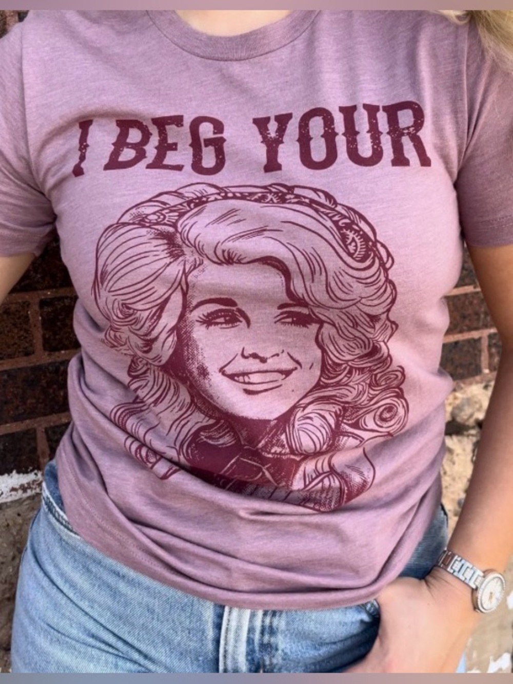 Rowdy Crowd Clothing I BEG YOUR? Dolly Parton Inspired Women’s T-shirt Size Xl.